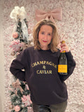 Champagne & Caviar Please Crewneck