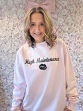 High Maintenance Crewneck