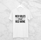RED SOLES and RED WINE Tee