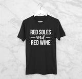 RED SOLES and RED WINE Tee